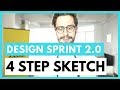 DESIGN SPRINT 2.0 MONDAY - 4 STEP SKETCH