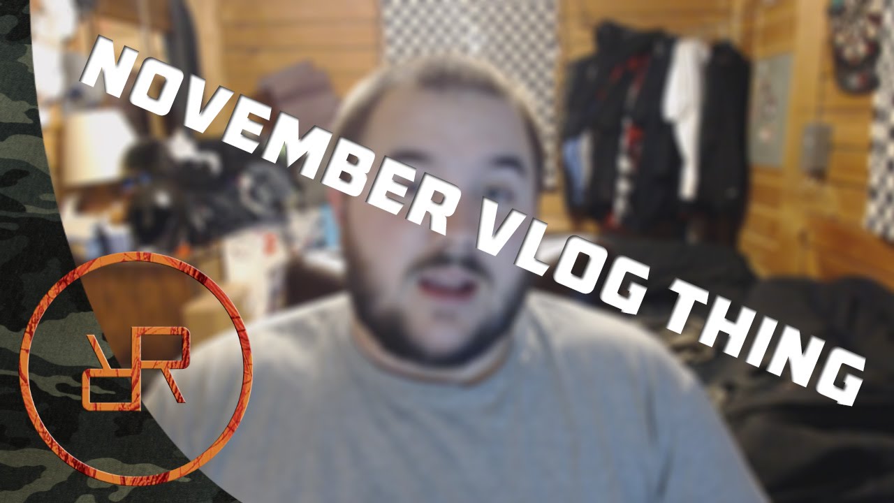 RedneckRough Vlog | November Update