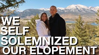 What Is A Self Solemnized Elopement? How My Husband & I Got Married In Colorado