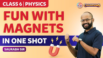 Fun With Magnets Class 6 Science in One Shot (Chapter 13) | BYJU
