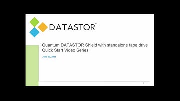 Quick Start Tutorial 3 of 4: Quantum DATASTOR Shield for standalone tape drives