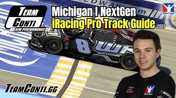 iRacing Pro Track Guide by Team Conti Sim Performance I NASCAR NextGen at Michigan