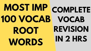 Most important 100 vocab root words | Complete vocab revision in 2 hours | SRCC, TISS, CMAT revision