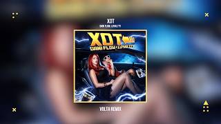 Dani Flow, Loyaltty - XOT (VOLTA Remix)