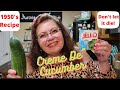 1950s creme de cucumber  long lost recipe