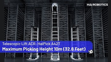 HaiPick A42T: Pick and Store Goods at a Dizzying Height of Up to 10m