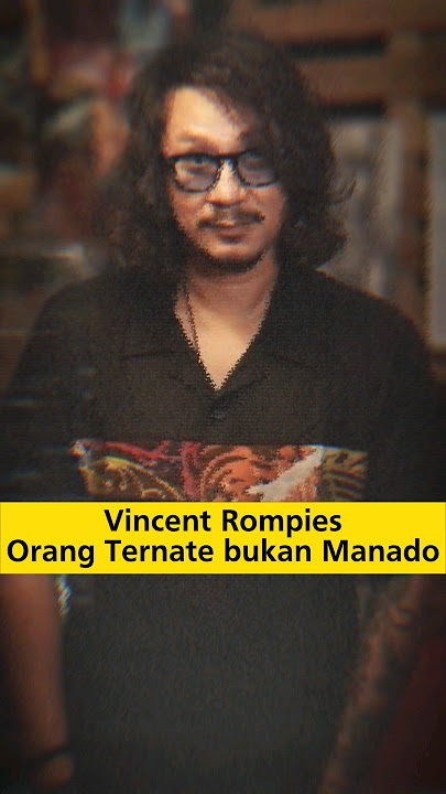 VINCENT ROMPIES ITU ORANG TERNATE BUKAN MANADO #vincentrompies #viral #artis