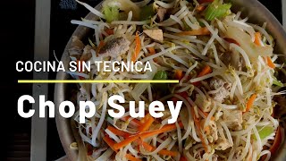 Chop Suey estilo Mexicali - Comida China | Cocina sin técnica