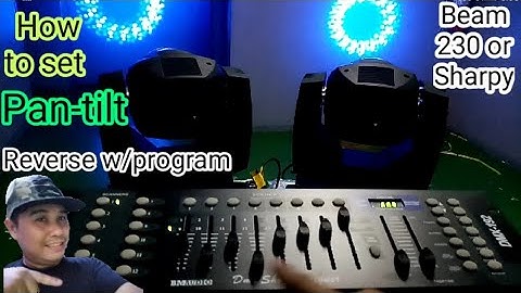 (PART-1) BEAM 230/SHARPY PAANO I-set REVERSE ang PAN/TILT, W/PROGRAM