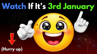 Watch this if it’s 1st JANUARY