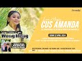 Live streaming siang cus amanda  wong ireng   ds langut 22 april 2024