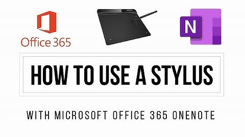 How to use stylus with Microsoft Office 365 OneNote