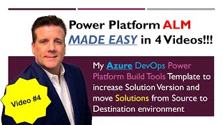 Power Platform Build Tools & Azure DevOps ALM - Part 4