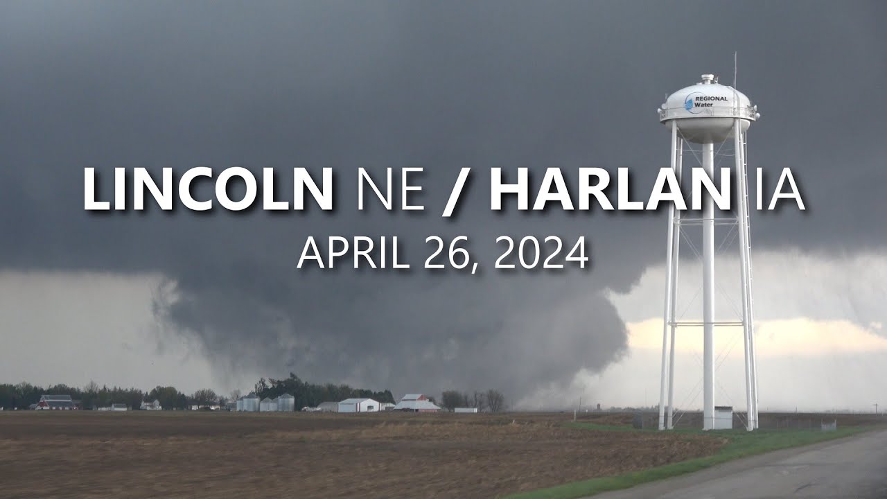 April 26, 2024 Lincoln, Nebraska / Harlan, Iowa Tornado Outbreak - YouTube
