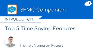 5 Time Saving Features of SFMC Companion