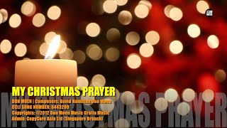 MY CHRISTMAS PRAYER – DON MOEN HD 1080P - Lyrics - Worship & Praise Songs CHRISTMAS DESIRE PRAYER