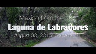 Laguna de Labradores, Galeana, NL: Mexico from the Sky