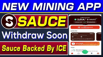 Sauce New Mining App 2024 | Sauce mining Backed By Ice Network | Sauce Withdraw Soon | Earn 100$Free
