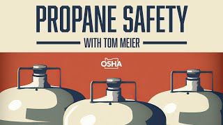 Propane Safety with Tom Meier