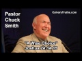 A Wise Choice, Joshua 24:14-15 - Pastor Chuck Smith - Topical Bible Study