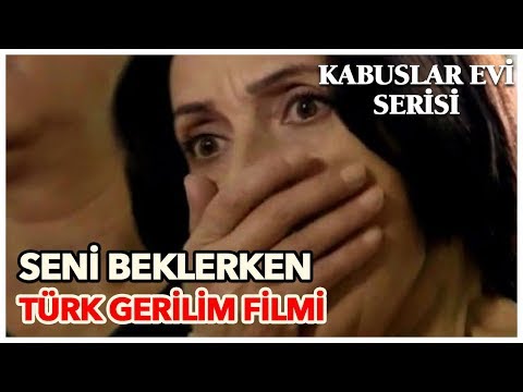 Seni Beklerken - Türk Gerilim Filmi (Tek Parça)