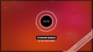 DJ Titi feat Papa - Tchoupi Dance