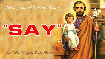 Bài giảng của LM VINC NGUYỄN TUẤN DƯƠNG - LỄ KÍNH THÁNH GIUSE