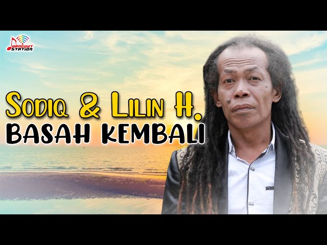 Sodiq u0026 Lilin Herlina - Basah Kembali (Official Music Video) class=