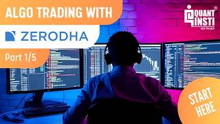 Algorithmic Trading in India with Zerodha Kite Connect: Complete Series Introduction (Part 1/5)