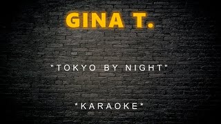Gina T. - Tokyo By Night (Karaoke)