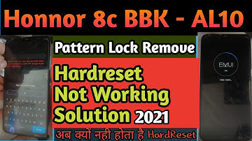 Honor 8c (Bkk - AL10) Pattern & Frp Bypass HardReset Not Working Fix 2021