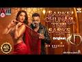 Sarke Chunar Teri Sarke HINDI Song KD Nora Fatehi SANJAY Dutt Dhruva Sarja AJ KVN