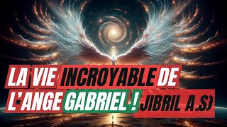 LA VIE INCROYABLE DE L'ANGE GABRIEL (DJIBRIL A.S)