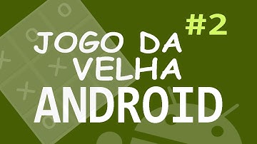 Curso de Android - Jogo da Velha - Aula 2 - Adicionando os objetos visual através do XML - eXcript