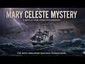 The Mary Celeste: America’s Most Disturbing Ghost Ship Mystery