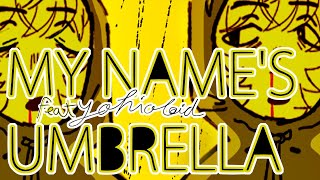 My Name's Umbrella