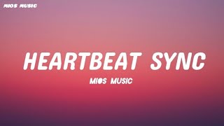 HEARTBEAT SYNC - lyrics song ❤️