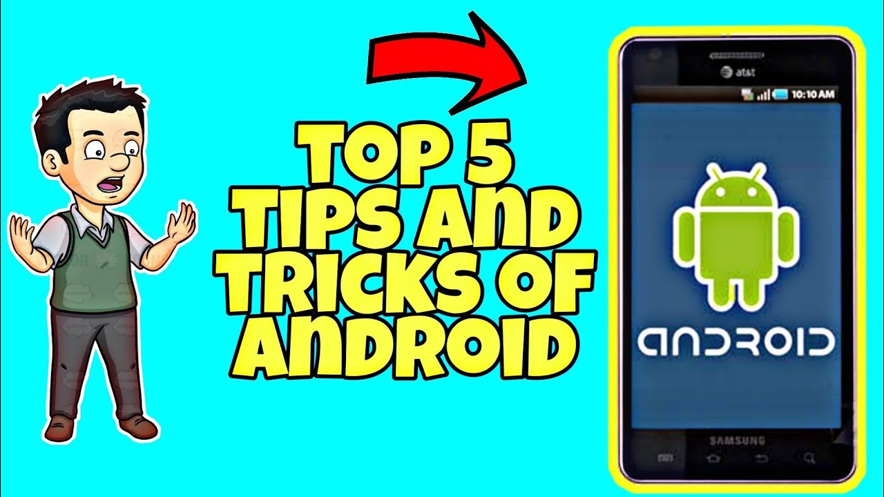 Top 5 Tips And Tricks Of Android - YouTube
