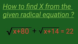 Find the value of X from the given radical equation ?
