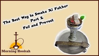 Download Lagu The Best Way to Smoke Al Fakher Part 2 Foil Provost MP3