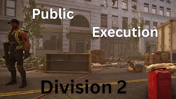 The Division 2 Public Execution Open World Encounter