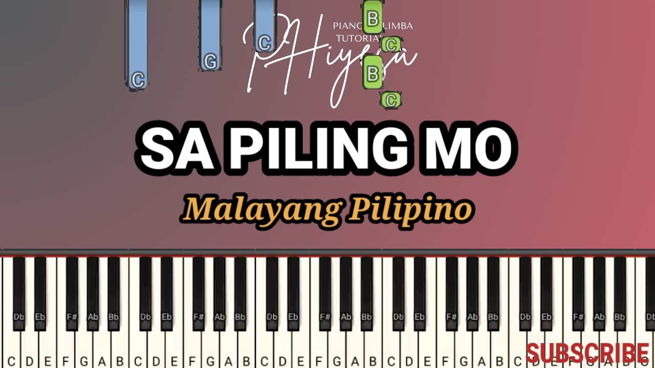 Sa Piling Mo C   Malayang Pilipino   Piano Tutorial