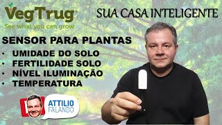 Grow Care – O Sensor que auxilia no crescimento e cuidados de suas plantas na sua Casa Inteligente screenshot 2