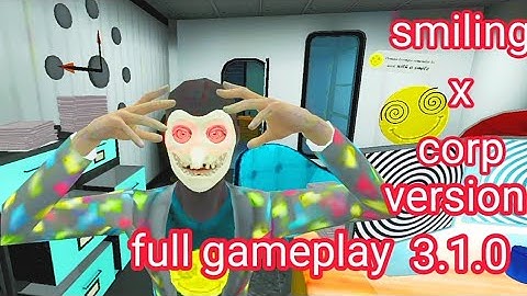 smiling x corp version 3.1.0 full gameplay