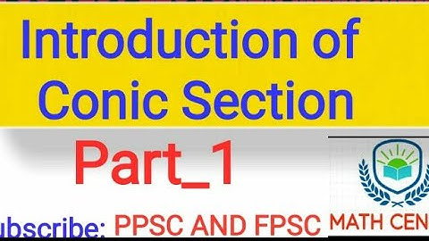 Introduction of Conic Section Part 1  In urdu/Hindi