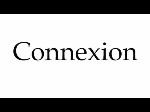 How to Pronounce Connexion