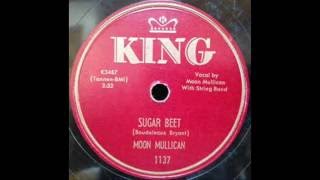 Video thumbnail of "1651 Moon Mullican - Sugar Beet"