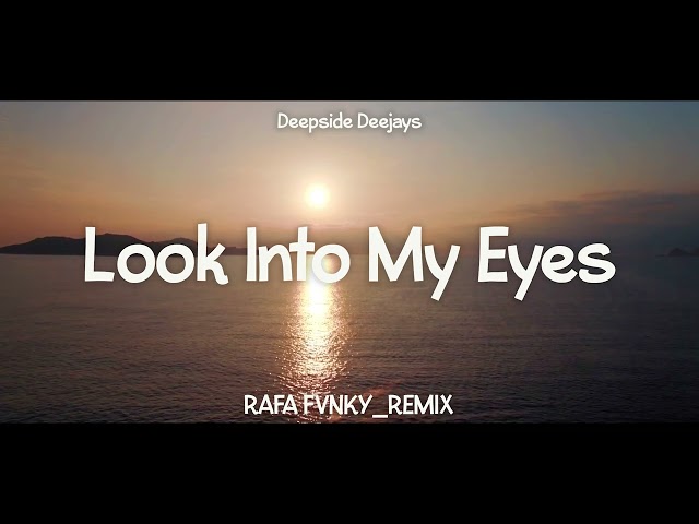 JEDAG JEDUG !!! Rafa Fvnky - Look Into My Eyes - Remix ( Funky Night ) class=