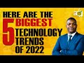 5 Biggest Technology Trends of 2022
