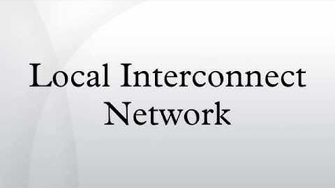 Local Interconnect Network